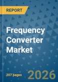 Frequency Converter Market Insights, Competitive Landscape, and Market Forecast - 2033- Product Image