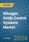 Nitrogen Oxide Control Systems Market Insights, Competitive Landscape, and Market Forecast - 2033 - Product Thumbnail Image