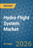 Hydro Flight System Market Insights, Competitive Landscape, and Market Forecast - 2033- Product Image