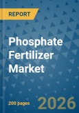 Phosphate Fertilizer Market Insights, Competitive Landscape, and Market Forecast - 2033- Product Image