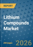 Lithium Compounds Market Insights, Competitive Landscape, and Market Forecast - 2033- Product Image