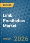 Limb Prosthetics Market Insights, Competitive Landscape, and Market Forecast - 2033 - Product Thumbnail Image