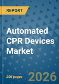 Automated CPR Devices Market Insights, Competitive Landscape, and Market Forecast - 2033- Product Image