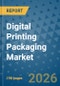 Digital Printing Packaging Market Insights, Competitive Landscape, and Market Forecast - 2033 - Product Thumbnail Image