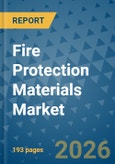 Fire Protection Materials Market Insights, Competitive Landscape, and Market Forecast - 2033- Product Image
