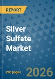 Silver Sulfate Market Insights, Competitive Landscape, and Market Forecast - 2033- Product Image