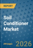 Soil Conditioner Market Insights, Competitive Landscape, and Market Forecast - 2033- Product Image