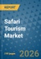 Safari Tourism Market Insights, Competitive Landscape, and Market Forecast - 2033 - Product Image