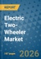 Electric Two-Wheeler Market Insights, Competitive Landscape, and Market Forecast - 2033 - Product Thumbnail Image