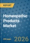 Homeopathic Products Market Insights, Competitive Landscape, and Market Forecast - 2033 - Product Thumbnail Image