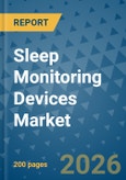 Sleep Monitoring Devices Market Insights, Competitive Landscape, and Market Forecast - 2033- Product Image