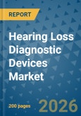 Hearing Loss Diagnostic Devices Market Insights, Competitive Landscape, and Market Forecast - 2033- Product Image