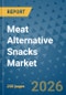 Meat Alternative Snacks Market Insights, Competitive Landscape, and Market Forecast - 2033 - Product Thumbnail Image
