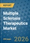 Multiple Sclerosis Therapeutics Market Insights, Competitive Landscape, and Market Forecast - 2033 - Product Thumbnail Image