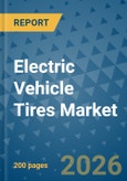 Electric Vehicle Tires Market Insights, Competitive Landscape, and Market Forecast - 2033- Product Image