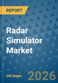 Radar Simulator Market Insights, Competitive Landscape, and Market Forecast - 2033- Product Image