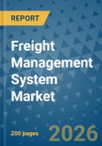 Freight Management System Market Insights, Competitive Landscape, and Market Forecast - 2033- Product Image
