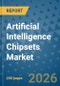 Artificial Intelligence Chipsets Market Insights, Competitive Landscape, and Market Forecast - 2033 - Product Thumbnail Image