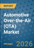Automotive Over-the-Air (OTA) Market Insights, Competitive Landscape, and Market Forecast - 2033- Product Image