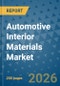 Automotive Interior Materials Market Insights, Competitive Landscape, and Market Forecast - 2033 - Product Thumbnail Image