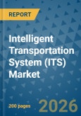 Intelligent Transportation System (ITS) Market Insights, Competitive Landscape, and Market Forecast - 2033- Product Image