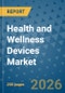 Health and Wellness Devices Market Insights, Competitive Landscape, and Market Forecast - 2033 - Product Thumbnail Image
