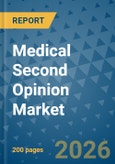 Medical Second Opinion Market Insights, Competitive Landscape, and Market Forecast - 2033- Product Image