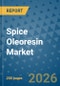 Spice Oleoresin Market Insights, Competitive Landscape, and Market Forecast - 2033 - Product Thumbnail Image