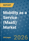 Mobility as a Service (MaaS) Market Insights, Competitive Landscape, and Market Forecast - 2033- Product Image