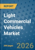 Light Commercial Vehicles Market Insights, Competitive Landscape, and Market Forecast - 2033- Product Image