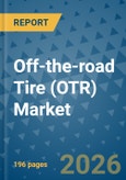 Off-the-road Tire (OTR) Market Insights, Competitive Landscape, and Market Forecast - 2033- Product Image