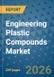 Engineering Plastic Compounds Market Insights, Competitive Landscape, and Market Forecast - 2033 - Product Thumbnail Image