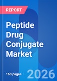 Peptide Drug Conjugate Market Opportunity, Drug Sales, Patent, Price, Dosage, Proprietary Technologies & Clinical Trials Outlook 2031- Product Image