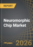 Neuromorphic Chip Market, Till 2040: Industry Trends and Global Forecasts- Product Image