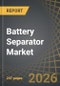 Battery Separator Market, Till 2040: Distribution by Type of Battery, Type of Separator, Type of Material, Type of Thickness, Type of Technology, Application Area, End Use Industry, Geographical Regions, and Leading Players: Industry Trends and Global Forecasts - Product Thumbnail Image