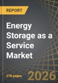 Energy Storage as a Service Market, Till 2040: Distribution by Service, Service-Delivery Mode, Technology, Ownership Model, Application, End User, Geographical Regions and Key Players: Industry Trends and Global Forecasts- Product Image