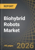 Biohybrid Robots Market, Till 2035: Distribution by Size Scale, Type of Biological Source, Type of Operating Environment, Type of Power Source, End-User, and Geographical Regions: Industry Trends and Global Forecasts- Product Image
