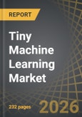 Tiny Machine Learning Market, Till 2040: Distribution by Component, Deployment Mode, Type of Language, Application, End User, Geographical Regions, and Key Players: Industry Trends and Global Forecasts- Product Image