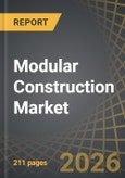Modular Construction Market, Till 2035: Distribution by Type of Construction, Type of Material, Type of Module, End Use Industry, and Geographical Regions: Industry Trends and Global Forecasts- Product Image