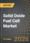 Solid Oxide Fuel Cell Market, Till 2040: Distribution by Type of Cell Design, Component, Application, End User, Geographical Regions, and Key Players: Industry Trends and Global Forecasts - Product Thumbnail Image
