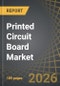 Printed Circuit Board Market, Till 2035: Distribution by Type of PCB, Type of Material, Type of Application, and Geographical Regions: Industry Trends and Global Forecasts - Product Thumbnail Image