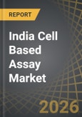 India Cell Based Assay Market - Distribution by Products, Type of Assay, Technology, Application and End-user: Industry Trends and Global Forecasts, till 2035- Product Image