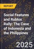 Social Features and Roblox Rally: The Case of Indonesia and the Philippines- Product Image