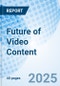 Future of Video Content - Product Thumbnail Image
