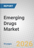 Emerging Drugs: Global Markets- Product Image