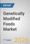 Genetically Modified Foods: Global Markets - Product Thumbnail Image