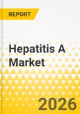 Hepatitis A Market - A Global and Regional Analysis: Focus on Vaccine Type, Application, Country, 2026-2036- Product Image