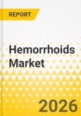 Hemorrhoids Market - A Global and Regional Analysis: Focus on Indication, Treatment Type, ROA, Distribution Channel, Country, 2026-2036- Product Image
