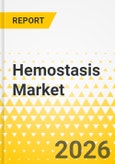 Hemostasis Market - A Global and Regional Analysis: Focus on Product Type, Application, End User, Country, 2026-2036- Product Image