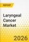 Laryngeal Cancer Market - A Global and Regional Analysis: Focus on Treatment, Country, 2026-2036 - Product Thumbnail Image